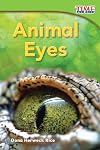 Animal Eyes (TIME FOR KIDS® Nonfiction Readers)
