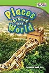 Places Around the World (TIME FOR KIDS® Nonfiction Readers)