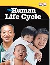 The Human Life Cycle (TIME FOR KIDS® Nonfiction Readers)