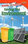 Hand to Earth: Saving the Environment (Time for Kids Nonfiction Readers)