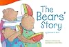 Teacher Created Materials - Literary Text: The Bears' Story by Baldwin B. Bear - Grade 1 - Guided Reading Level G