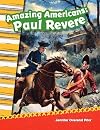 Amazing Americans: Paul Revere (Primary Source Readers)
