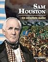 Sam Houston: Un estadista audaz (Spanish Version) (Social Studies Readers)