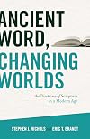 Ancient Word, Changing Worlds: The Doctrine of Scripture in a Modern Age