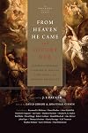 From Heaven He Came and Sought Her: Definite Atonement in Historical, Biblical, Theological, and Pastoral Perspective