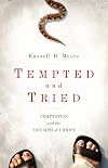 Tempted and Tried: Temptation and the Triumph of Christ
