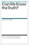 Can We Know the Truth? (Gospel Coalition Booklets)