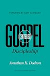 Gospel-Centered Discipleship