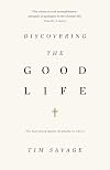 Discovering the Good Life