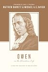 Owen on the Christian Life: Living for the Glory of God in Christ