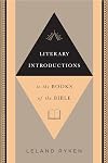 Literary introductions to the books of the Bible