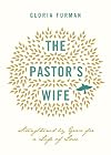 The Pastor's Wife: Strengthened by Grace for a Life of Love