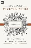 Word-Filled Women's Ministry: Loving and Serving the Church (The Gospel Coalition)