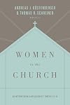 Women in the Church: An Analysis and Application of 1 Timothy 2:9-15