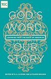 God's Word, Our Story: Learning from the Book of Nehemiah