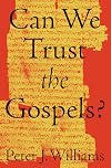 Can We Trust the Gospels?