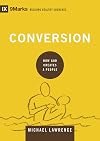 Conversion: How God Creates a People