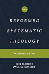 Reformed Systematic Theology, Volume 1: Revelation and God