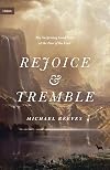 Rejoice and Tremble: The Surprising Good News of the Fear of the Lord (Union)