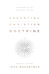 Essential Christian Doctrine: A Handbook on Biblical Truth