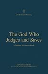 The God Who Judges and Saves: A Theology of 2 Peter and Jude (New Testament Theology)