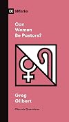 Can Women Be Pastors? (Church Questions)