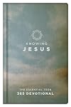 Knowing Jesus: The Essential Teen 365 Devotional