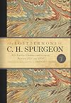 The Lost Sermons of C. H. Spurgeon Volume III: His Earliest Outlines and Sermons Between 1851 and 1854