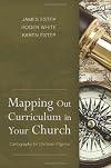 Mapping Out Curriculum in Your Church: Cartography for Christian Pilgrims