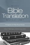 Which Bible Translation Should I Use?: A Comparison of 4 Major Recent Versions