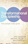 Transformational Discipleship: How People Really Grow