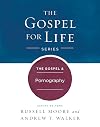 The Gospel & Pornography (Gospel For Life)