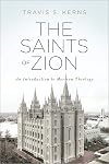 The Saints of Zion: An Introduction to Mormon Theology