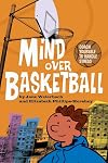 Mind Over Basketball: Coach Yourself to Handle Stress