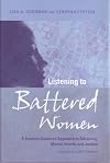 Listening to Battered Women: A Survivor-Centered Approach to Advocacy, Mental Health, and Justice (Psychology of Women)