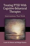 Treating PTSD with cognitive-behavioral therapies : interventions that work