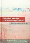 Eliminating inequities for women with disabilities : an agenda for health and wellness