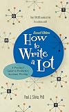 How to Write a Lot: A Practical Guide to Productive Academic Writing, Second Edition