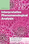 Essentials of Interpretative Phenomenological Analysis (Essentials of Qualitative Methods)