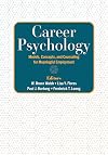 Career Psychology: Models, Concepts, and Counseling for Meaningful Employment