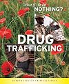 Drug Trafficking (What If We Do Nothing?)