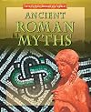 Ancient Roman Myths (Myths from Around the World)