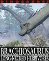 Brachiosaurus and Other Long-Necked Herbivores