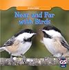 Near and Far With Birds (Animal Math)