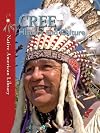 Cree History and Culture (Native American Library)