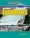 The Science of Earthquakes (Nature's Wrath: The Science Behind Natural Disasters (Gareth)