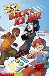 Back to the Ice Age: Time Blasters (Graphic Sparks)