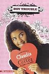 Boy Trouble: The Complicated Life of Claudia Cristina Cortez