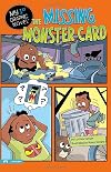 The Missing Monster Card (My First Graphic Novel)