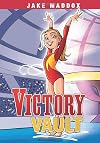 Victory Vault (Jake Maddox Girl Sports Stories)